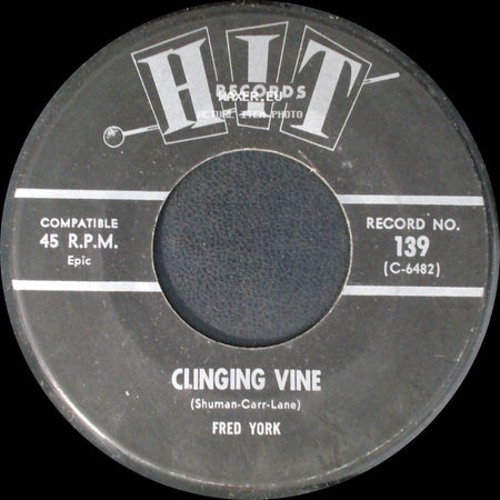 Fred York - Clinging Vine / A Broken Hearted Fool Like Me side A