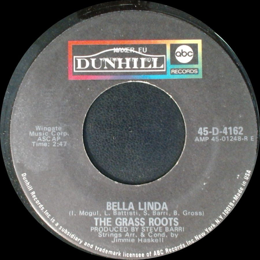 The Grass Roots - Bella Linda / Hot Bright Lights side A