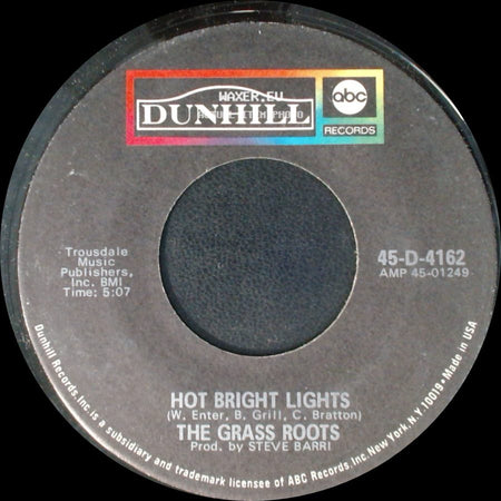 The Grass Roots - Bella Linda / Hot Bright Lights side B