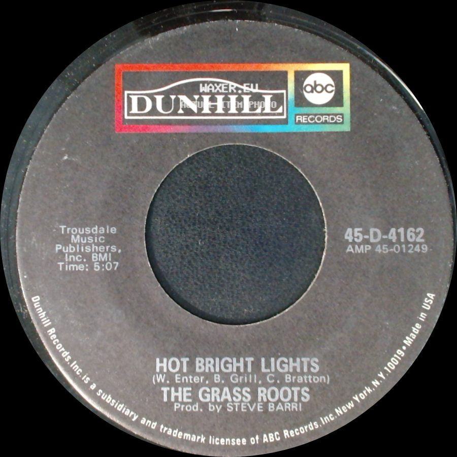 The Grass Roots - Bella Linda / Hot Bright Lights side B