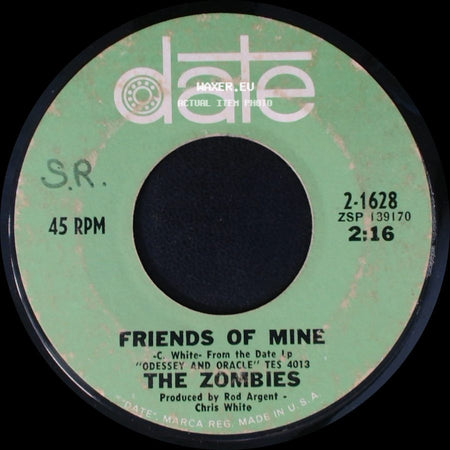The Zombies - Time Of The Season / Friends Of Mine side B