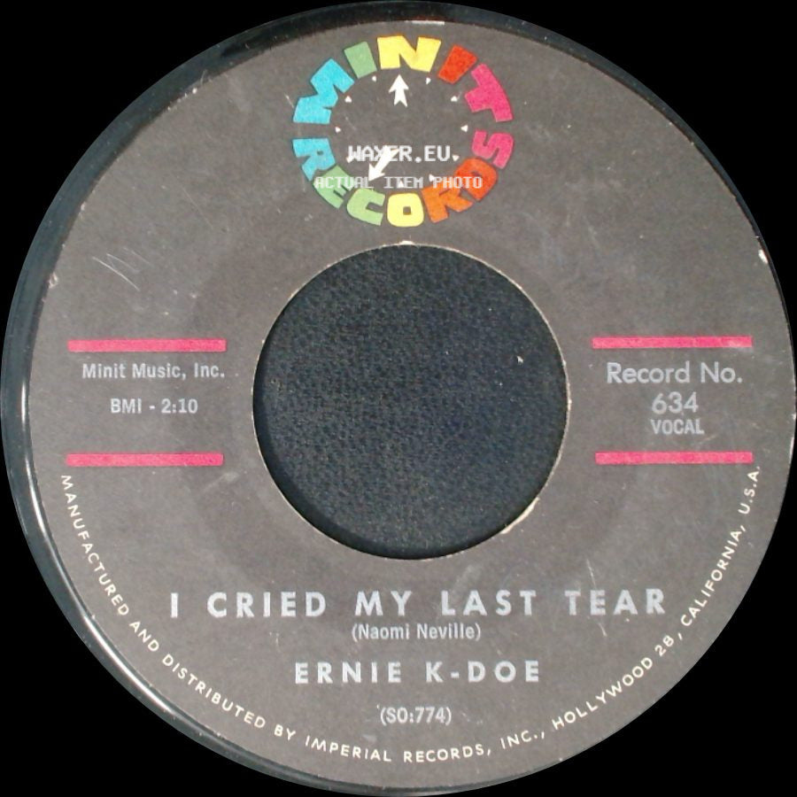 Ernie K-Doe - I Cried My Last Tear / A Certain Girl side A