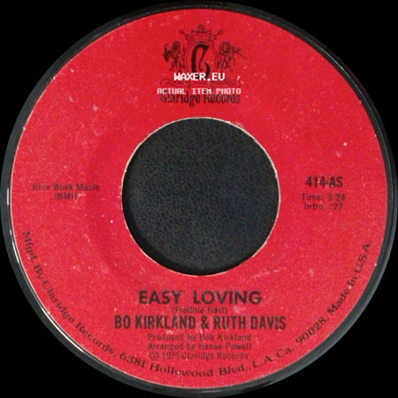 Bo Kirkland & Ruth Davis - Easy Loving / We Got The Recipe side A