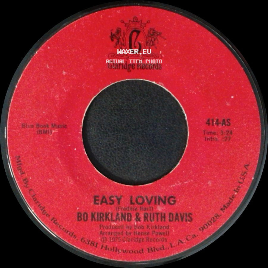 Bo Kirkland & Ruth Davis - Easy Loving / We Got The Recipe side A