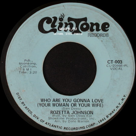 Rozetta Johnson - I Can Feel My Love Comin' Down / Who Are You Gonna Love (Your Woman Or Your Wife) side B
