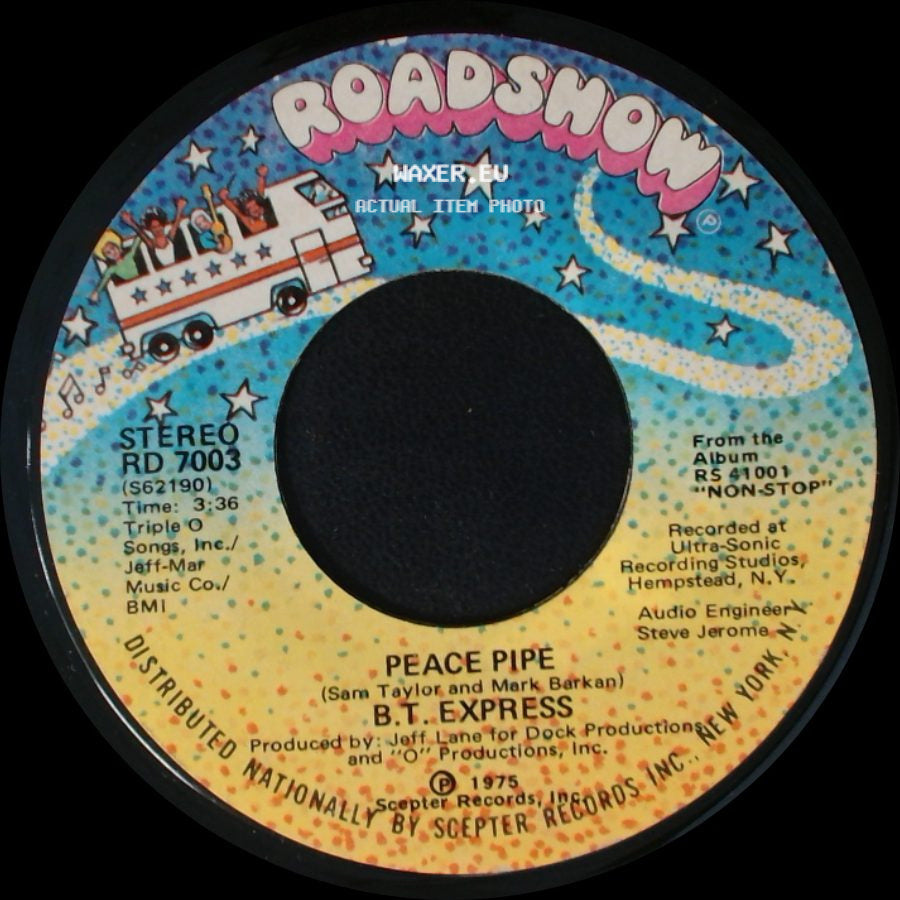 B.T. Express - Peace Pipe / Give It What You Got side A