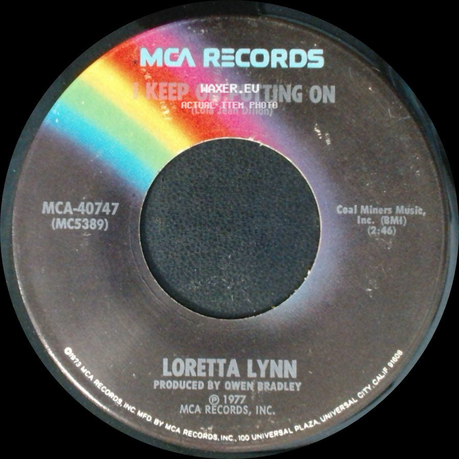 Loretta Lynn - Why Can't He Be You / I Keep On Putting On side B