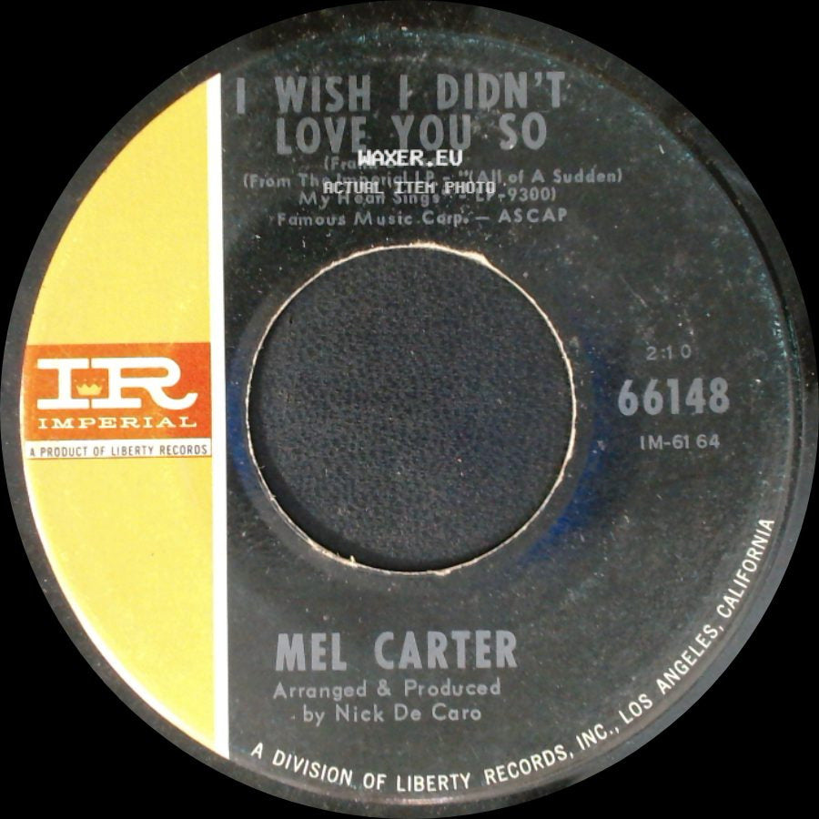 Mel Carter - I Wish I Didn't Love You So / Love Is All We Need side A