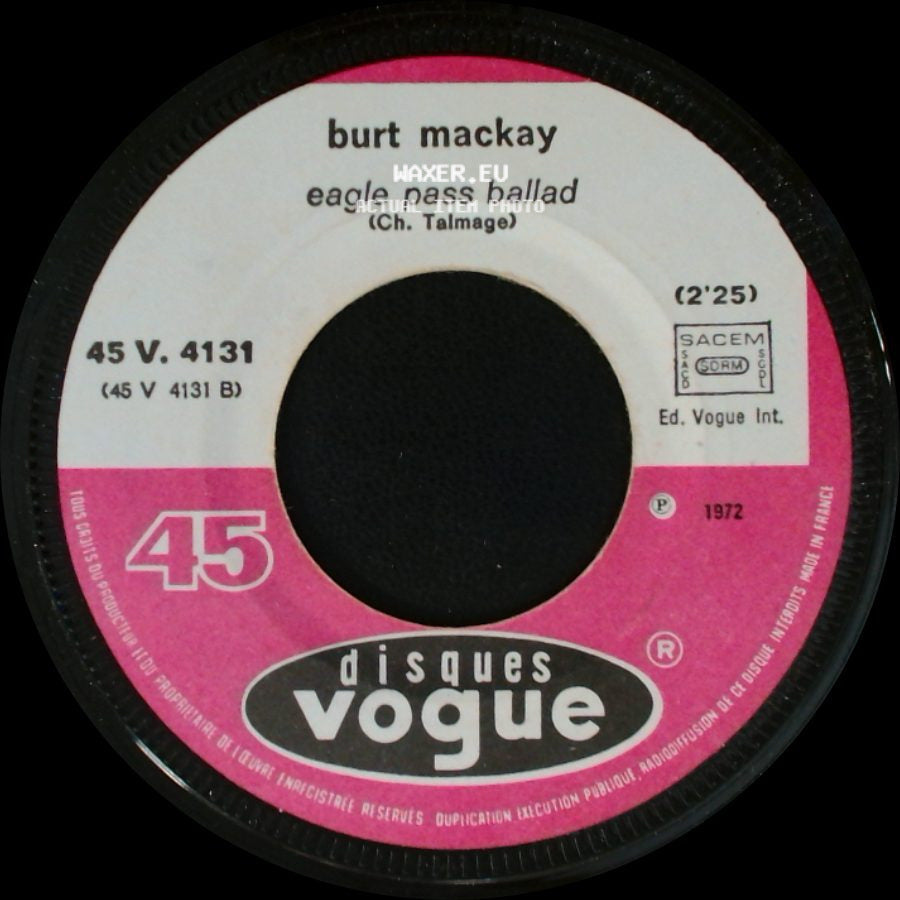 Burt Mackay - Eagle Pass Ballad / Ballad Of Death Valley Ballade De La Vallée De La Mort (J. White) side A