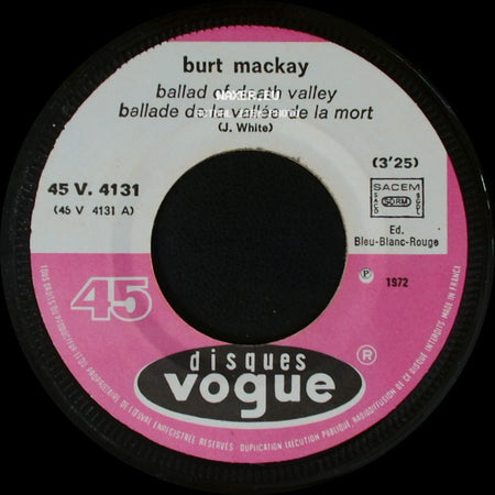 Burt Mackay - Eagle Pass Ballad / Ballad Of Death Valley Ballade De La Vallée De La Mort (J. White) side B