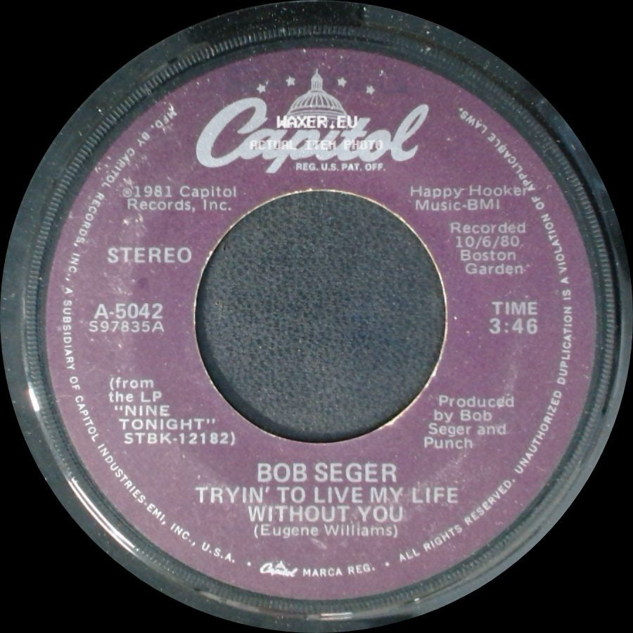 Bob Seger - Tryin' To Live My Life Without You / Brave Strangers side A