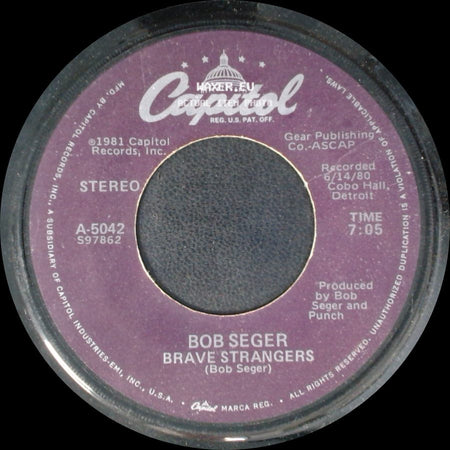 Bob Seger - Tryin' To Live My Life Without You / Brave Strangers side B