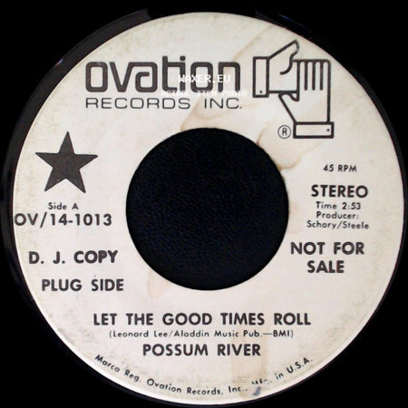 Possum River - Let The Good Times Roll / Stand Up And Meet Your Brother side A