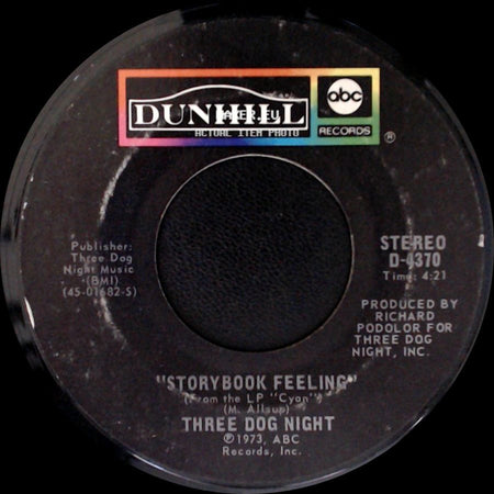 Three Dog Night - Storybook Feeling / Let Me Serenade You side A