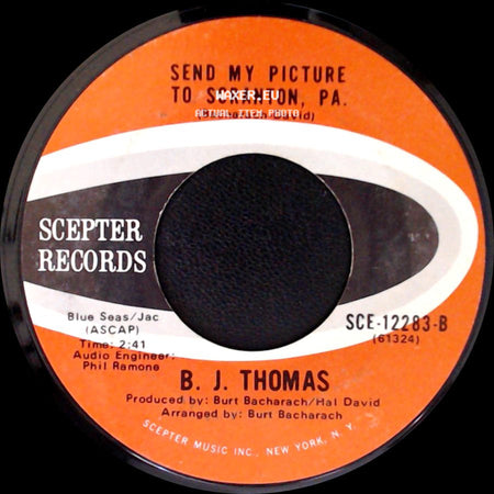 B. J. Thomas - I Just Can't Help Believing / Send My Picture To Scranton, Pa. side B