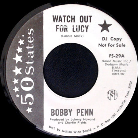 Bobby Penn - Watch Out For Lucy / The Worst I Ever Had Was Good side A