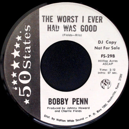 Bobby Penn - Watch Out For Lucy / The Worst I Ever Had Was Good side B