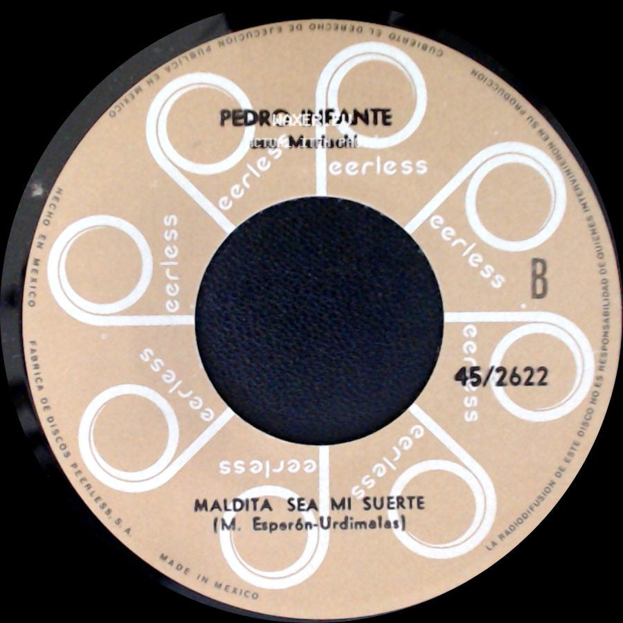 Pedro Infante / Pedro Infante Con Mariachi - Mi Carinito / Maldita Sea Mi Suerte side B