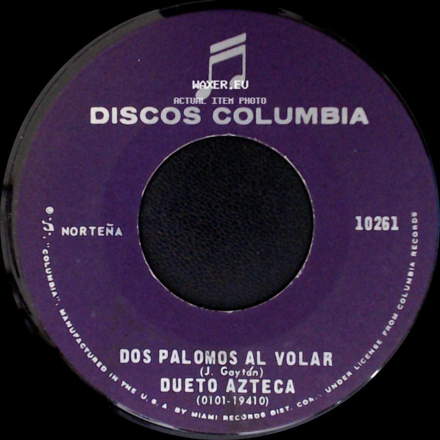 Dueto Azteca - Por Tu Culpa / Dos Palomos Al Volar side B