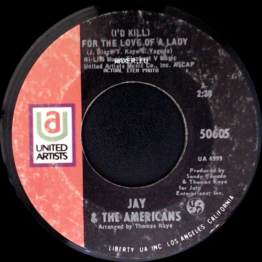 Jay & The Americans - (I'd Kill) For The Love Of A Lady / Walkin' In The Rain side A