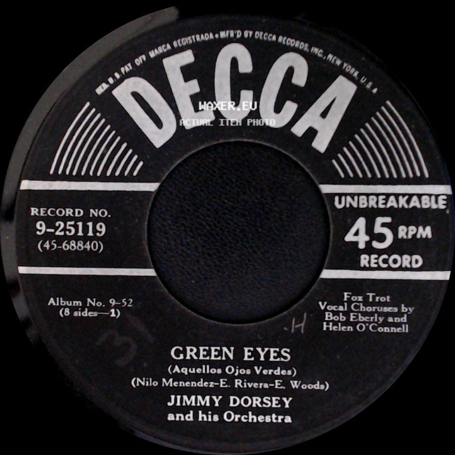 Jimmy Dorsey And His Orchestra - Green Eyes (Aquellos Ojos Verdes) / The Breeze And I side A