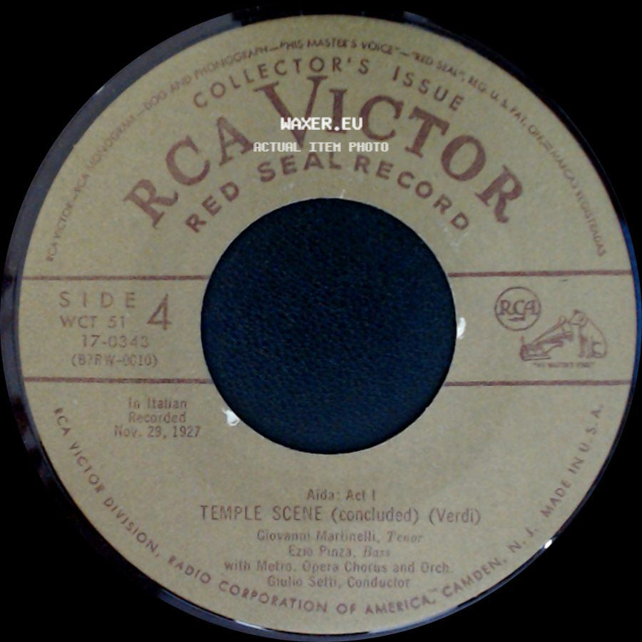 Giovanni Martinelli, Ezio Pinza, Metro. Opera Chorus And Orch., Giulio Setti / Rosa Ponselle, Giovanni Martinelli - Temple Scene (Concluded) (Verdi) / Pur Ti Riveggo (Again I See Thee) (Part 1) side A
