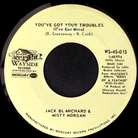 Jack Blanchard & Misty Morgan - How I Lost 31 Pounds In 17 Days / You've Got Your Troubles (I've Got Mine) side B