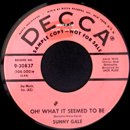 Sunny Gale - Oh! What It Seemed To Be / The Gypsy Told Me So side A