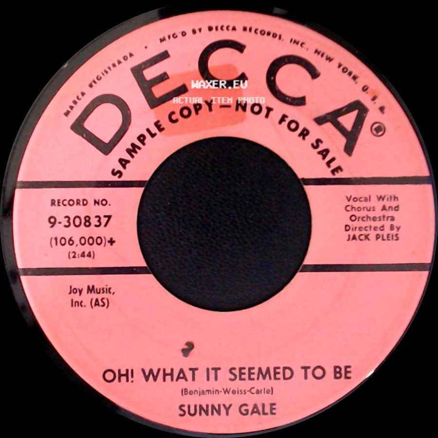 Sunny Gale - Oh! What It Seemed To Be / The Gypsy Told Me So side A