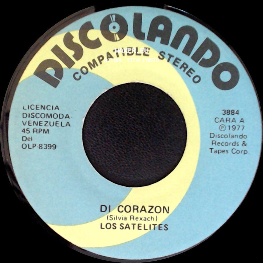 Los Satelites - Di Corazon / En Brazos De Otro Querer side A