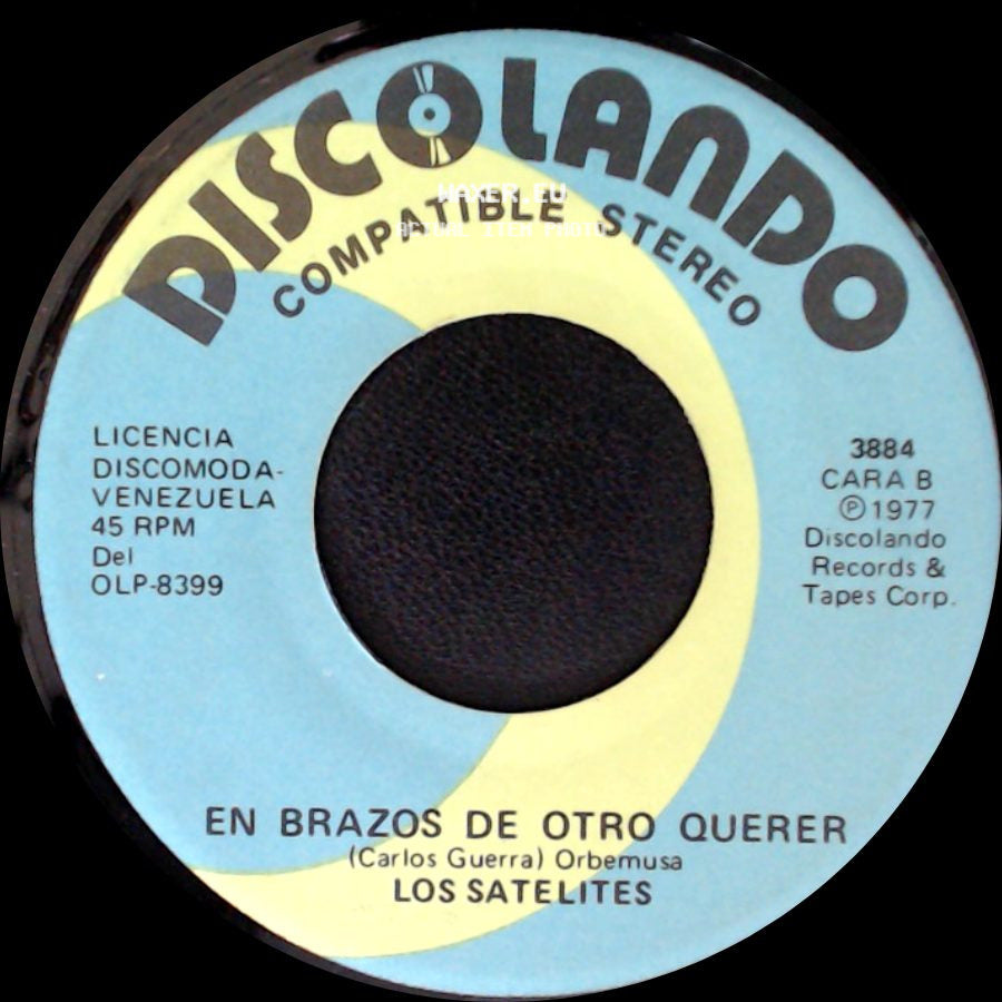 Los Satelites - Di Corazon / En Brazos De Otro Querer side B