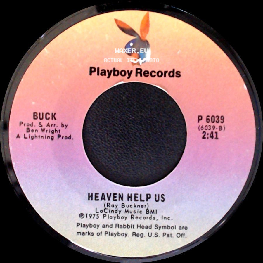 Buck - Heaven Help Us / I Can't Quit Your Love side A