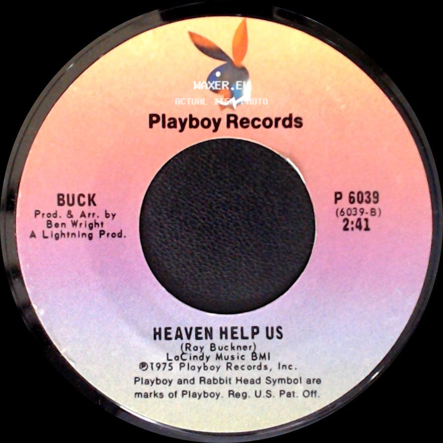 Buck - I Can't Quit Your Love / Heaven Help Us side B
