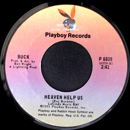 Buck - I Can't Quit Your Love / Heaven Help Us side B