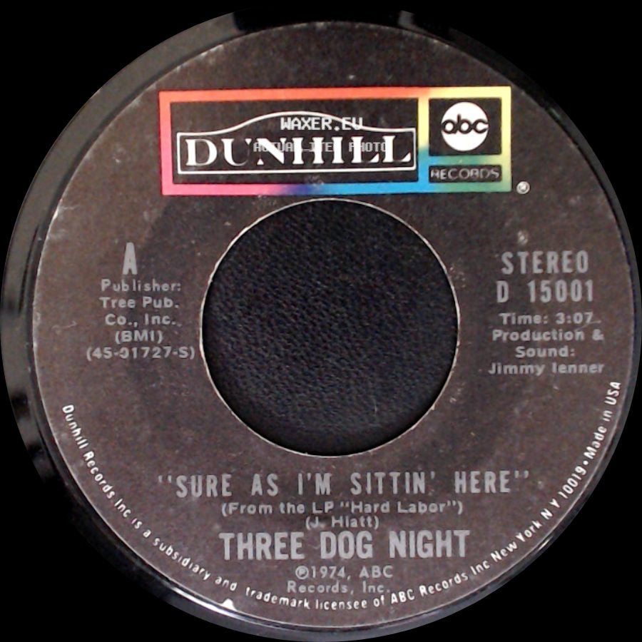 Three Dog Night - Sure As I'm Sittin' Here / Anytime Babe side A