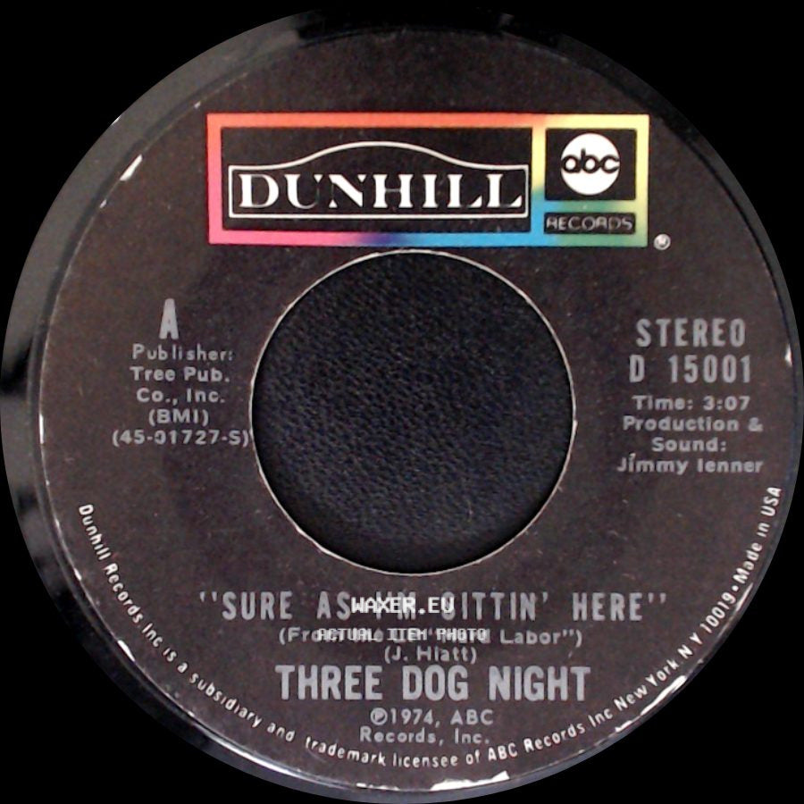 Three Dog Night - Sure As I'm Sittin' Here / Anytime Babe side A