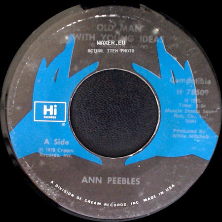 Ann Peebles - Old Man With Young Ideas / A Good Day For Lovin' side A