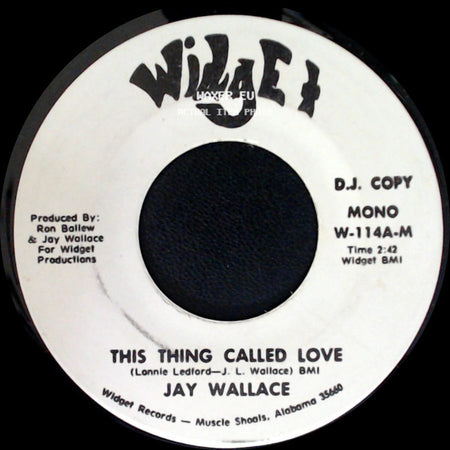 Jay Wallace - This Thing Called Love / This Thing Called Love side A