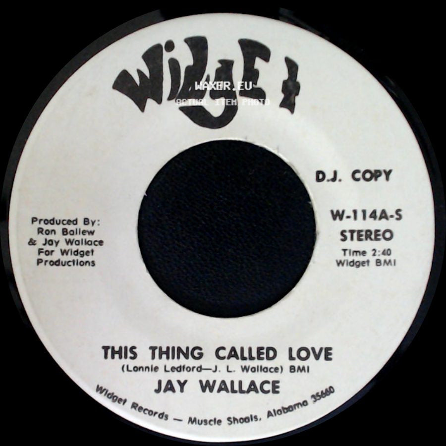 Jay Wallace - This Thing Called Love / This Thing Called Love side B