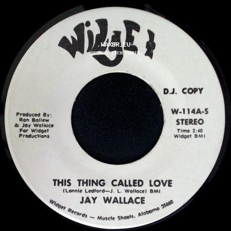 Jay Wallace - This Thing Called Love / This Thing Called Love side B