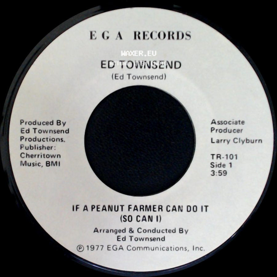 Ed Townsend - If A Peanut Farmer Can Do It (So Can I) / Take A Vow For Peace side A