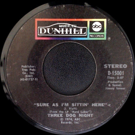Three Dog Night - Sure As I'm Sittin' Here / Anytime Babe side A