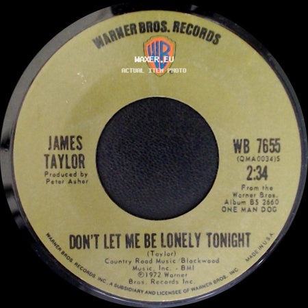 James Taylor - Don't Let Me Be Lonely Tonight / Woh, Don't You Know side A