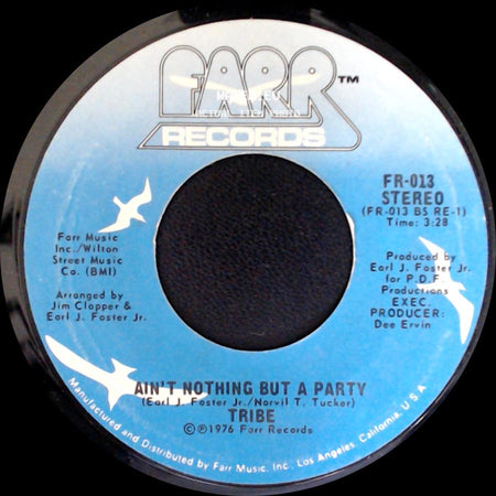Tribe - Share It / Ain't Nothing But A Party side B