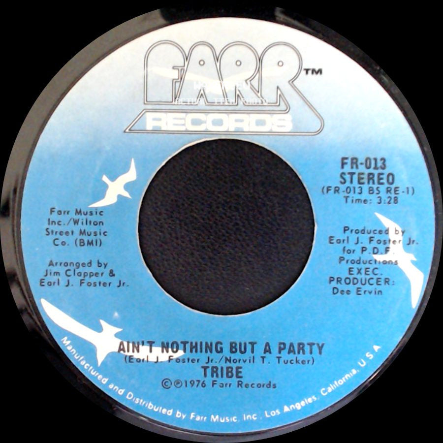 Tribe - Share It / Ain't Nothing But A Party side B