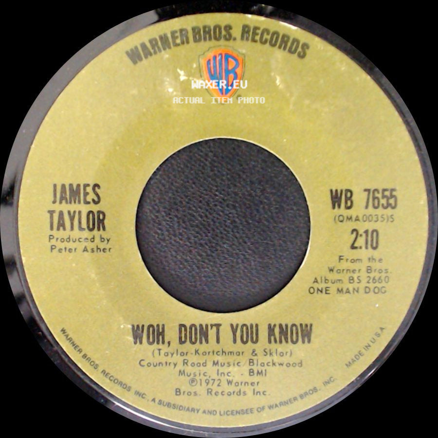 James Taylor - Woh, Don't You Know / Don't Let Me Be Lonely Tonight side A