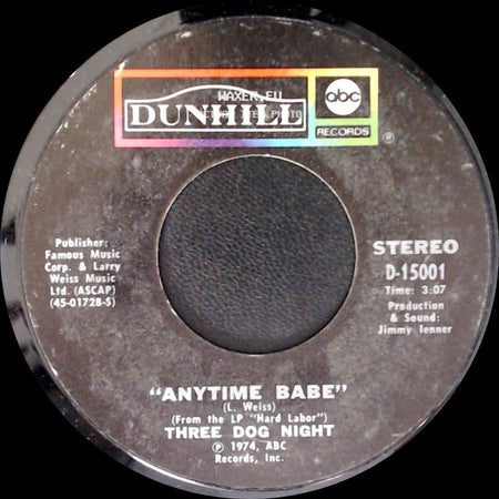 Three Dog Night - Anytime Babe / Sure As I'm Sittin' Here side A
