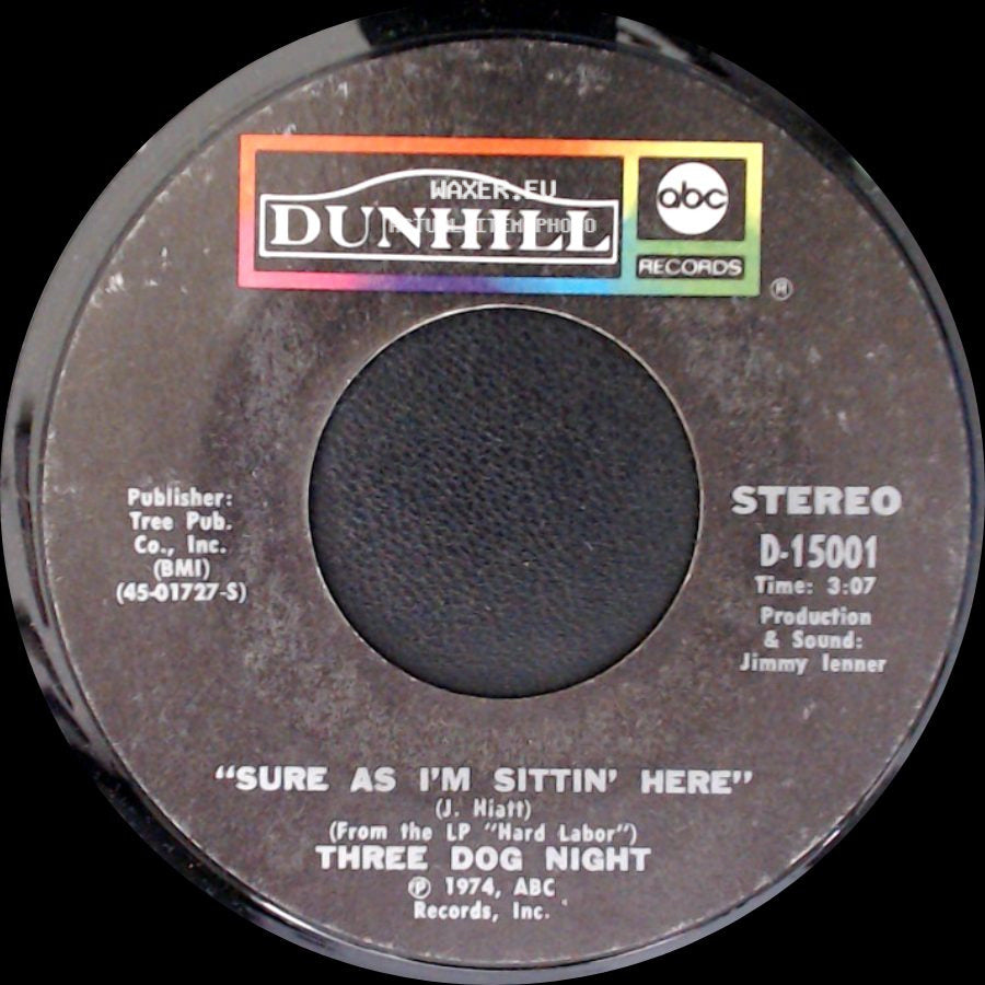 Three Dog Night - Sure As I'm Sittin' Here / Anytime Babe side A