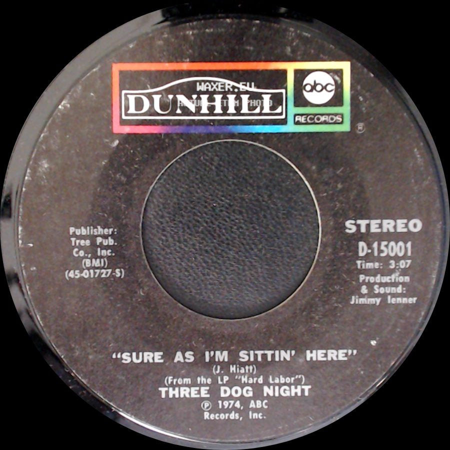 Three Dog Night - Sure As I'm Sittin' Here / Anytime Babe side A