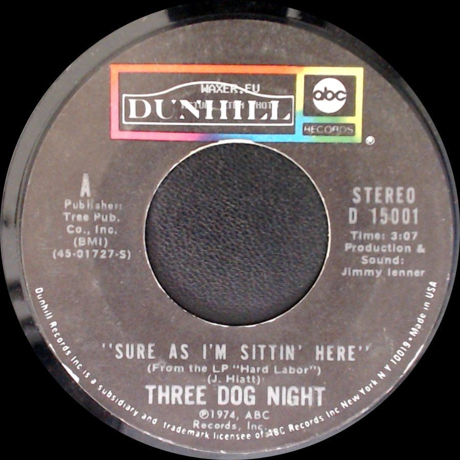 Three Dog Night - Sure As I'm Sittin' Here / Anytime Babe side A
